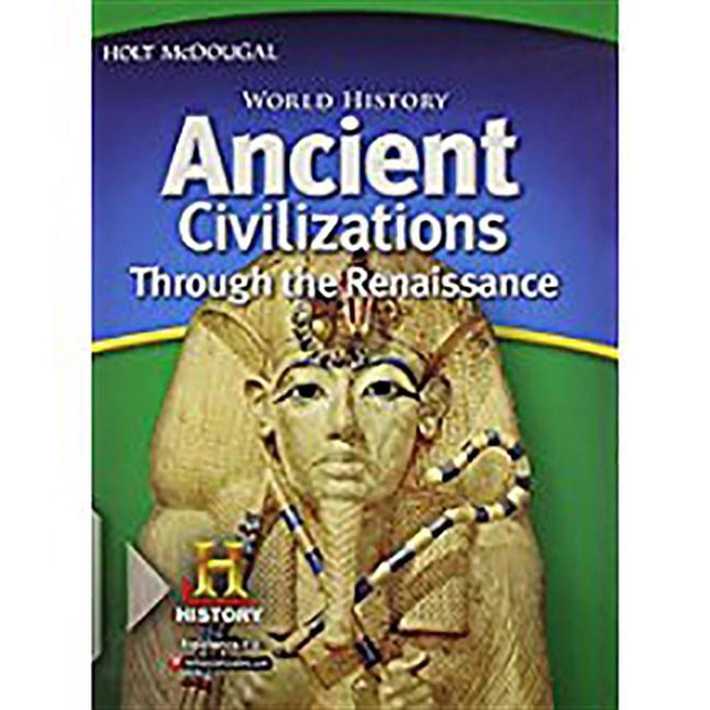 World History Student Edition Ancient Civilizations Through the Renaissance 201 9780547485829