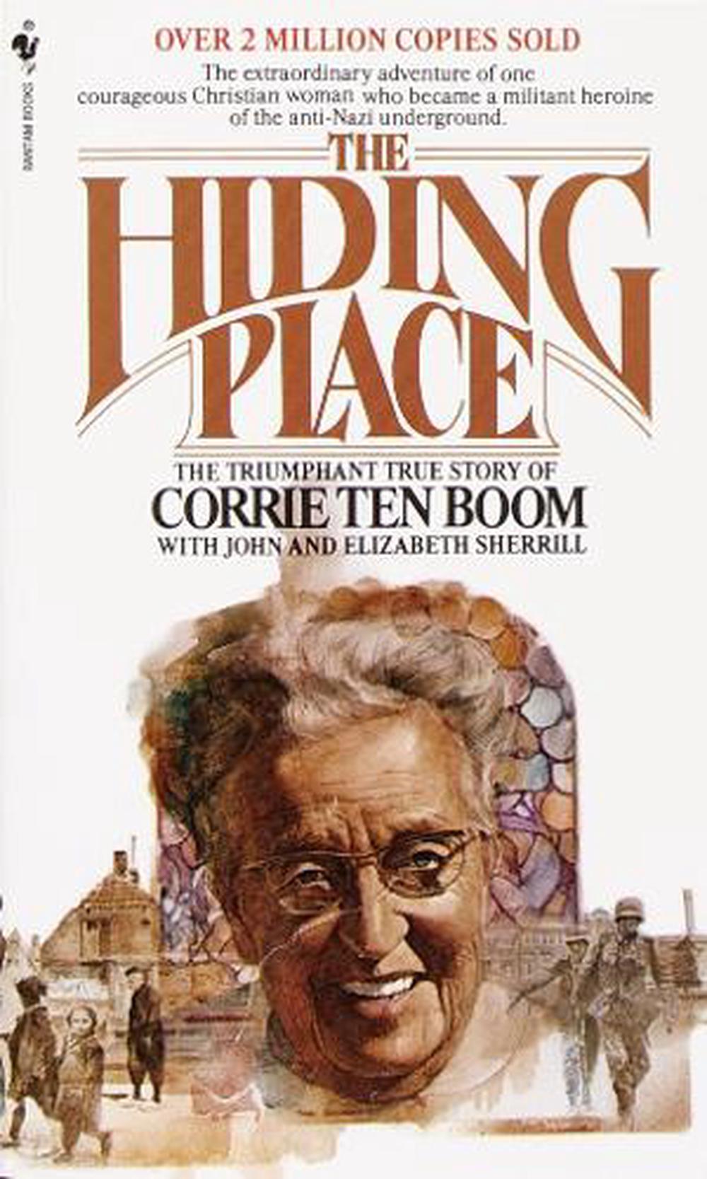 The Hiding Place: The Triumphant True Story Of Corrie Ten Boom By ...