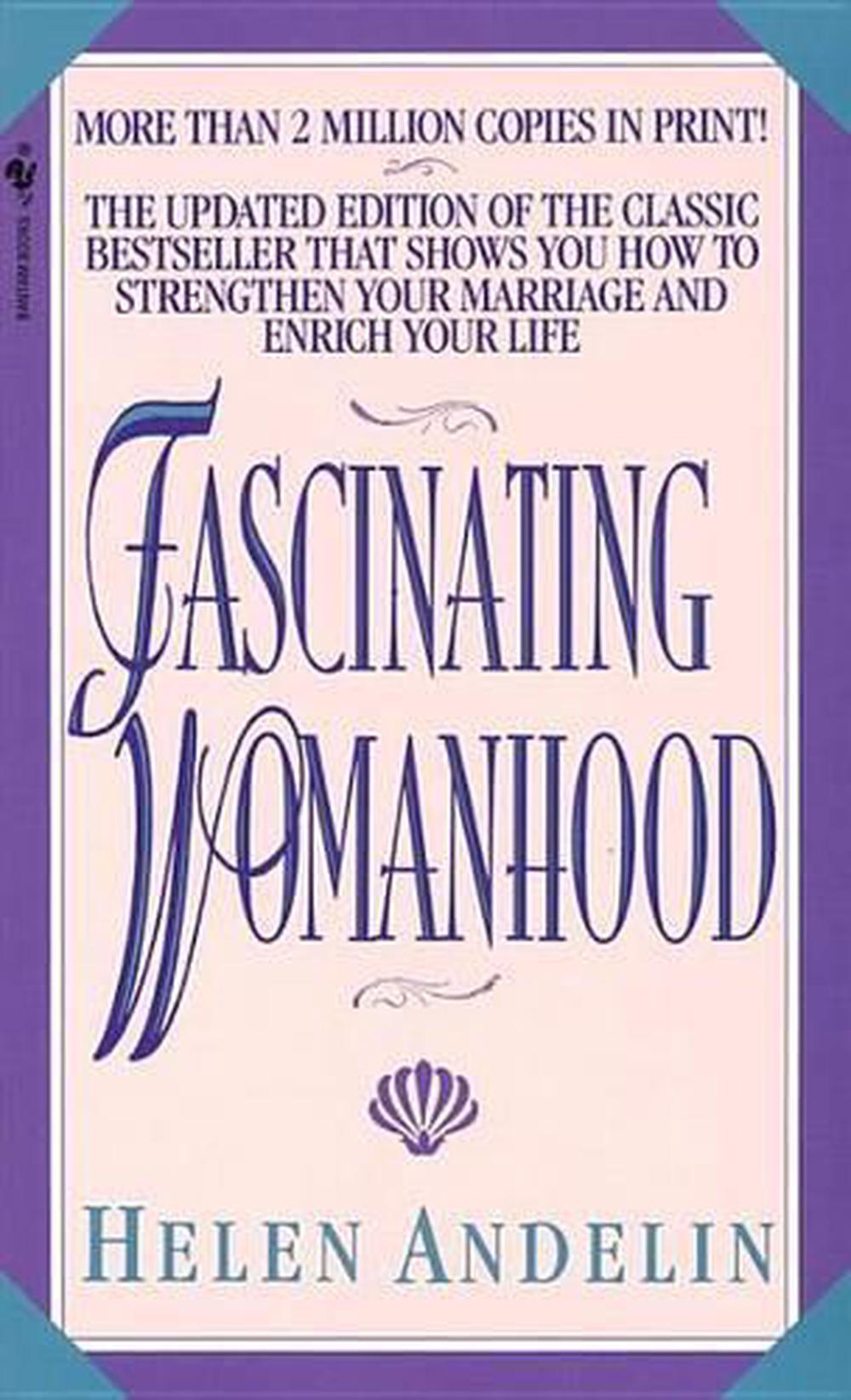 Fascinating Womanhood By Helen B. Andelin (English) Mass Market ...