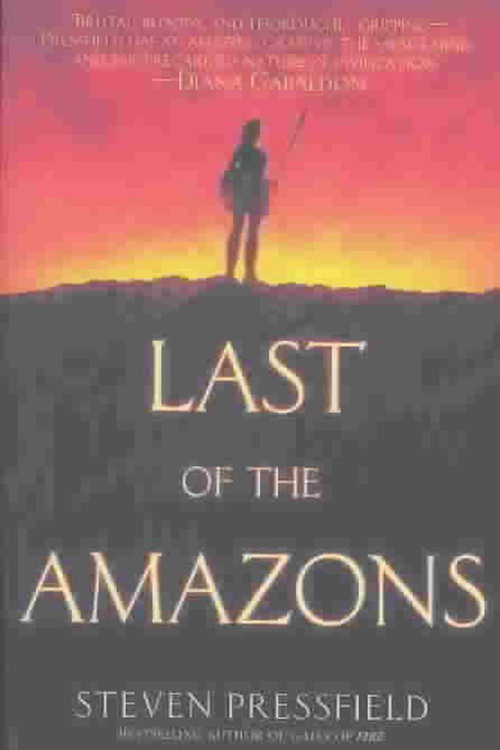 Last of the Amazons by Steven Pressfield