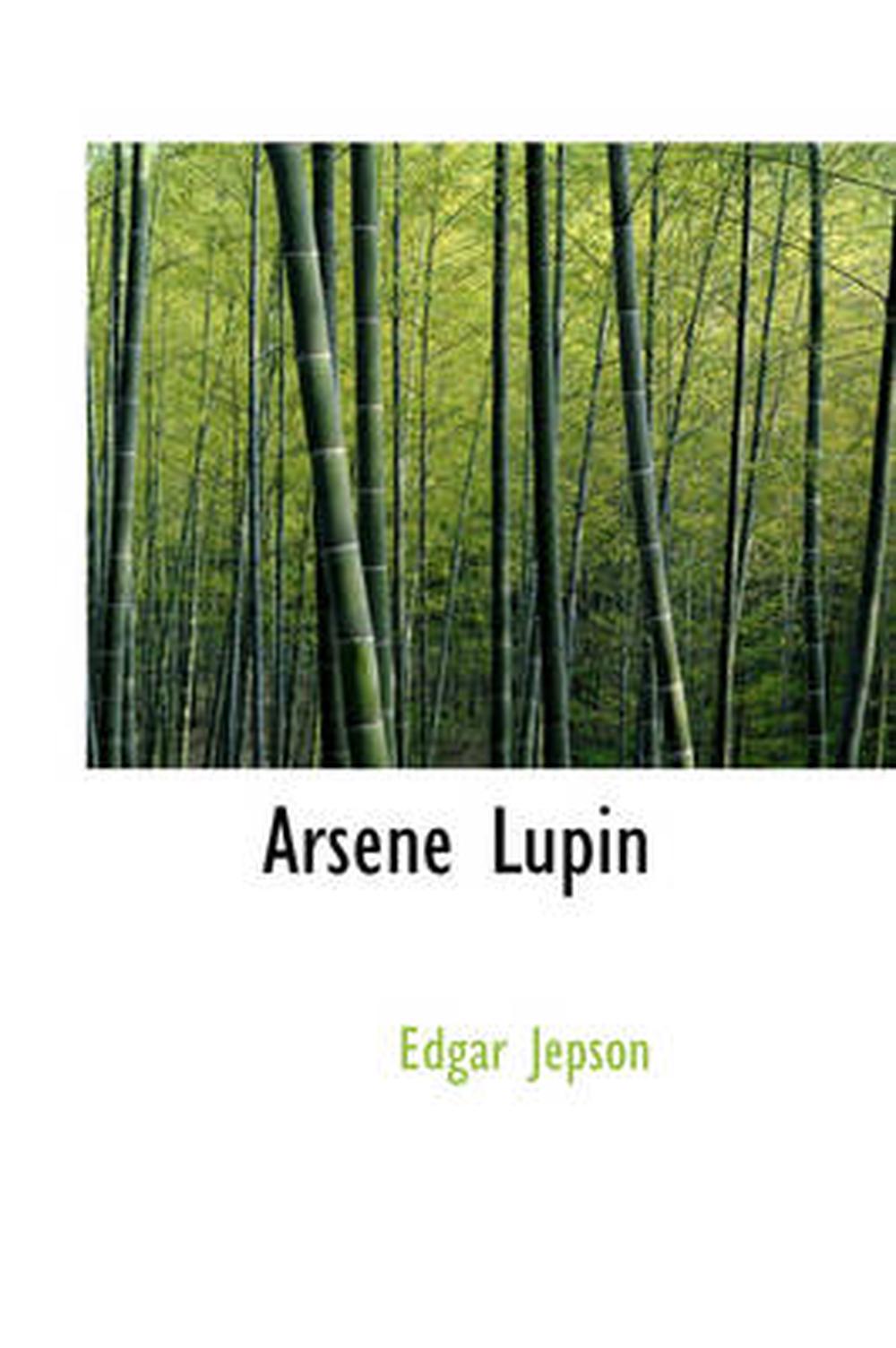 Arsene Lupin by Edgar Jepson (English) Hardcover Book Free ...