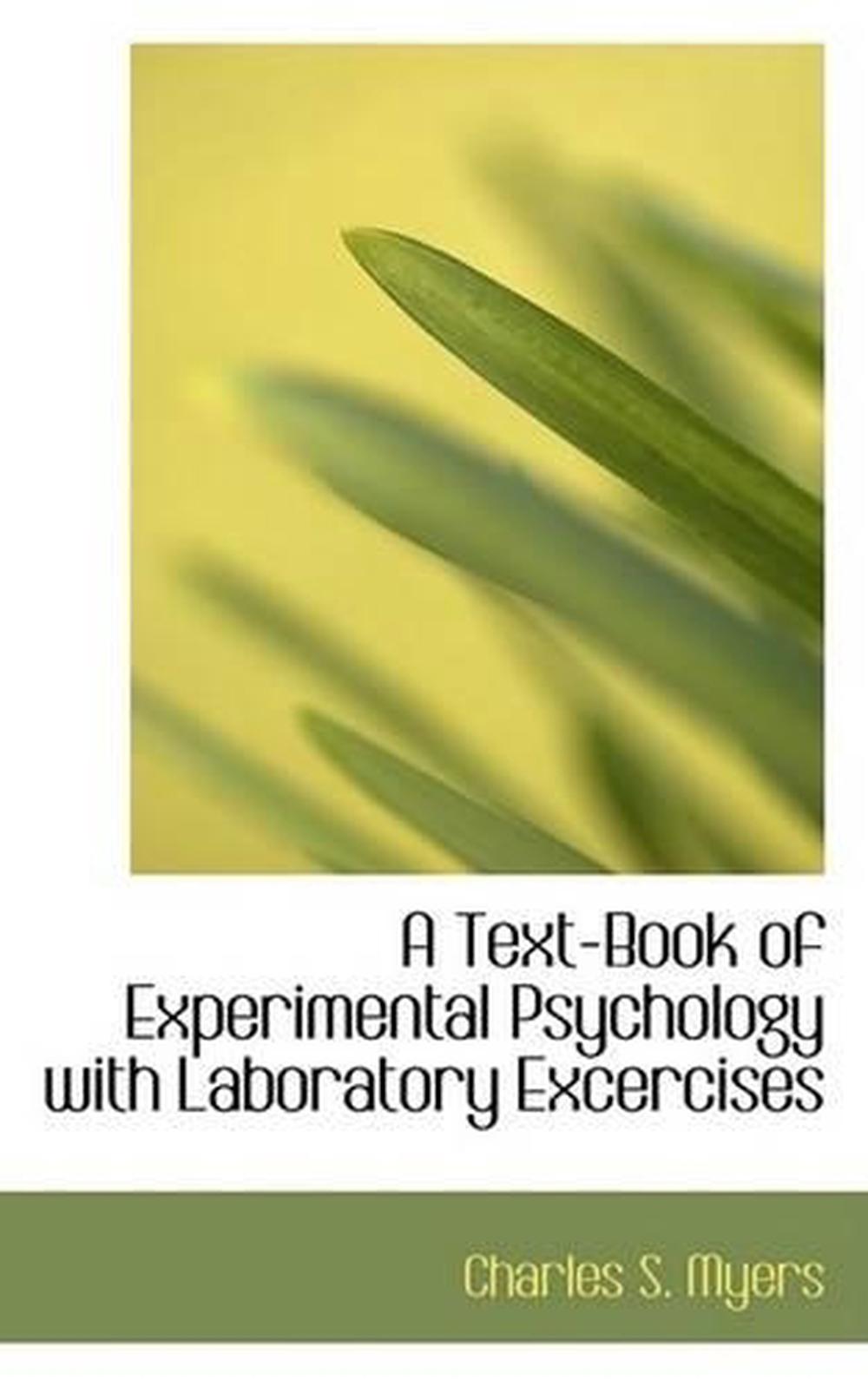 A TextBook of Experimental Psychology with Laboratory Excercises by