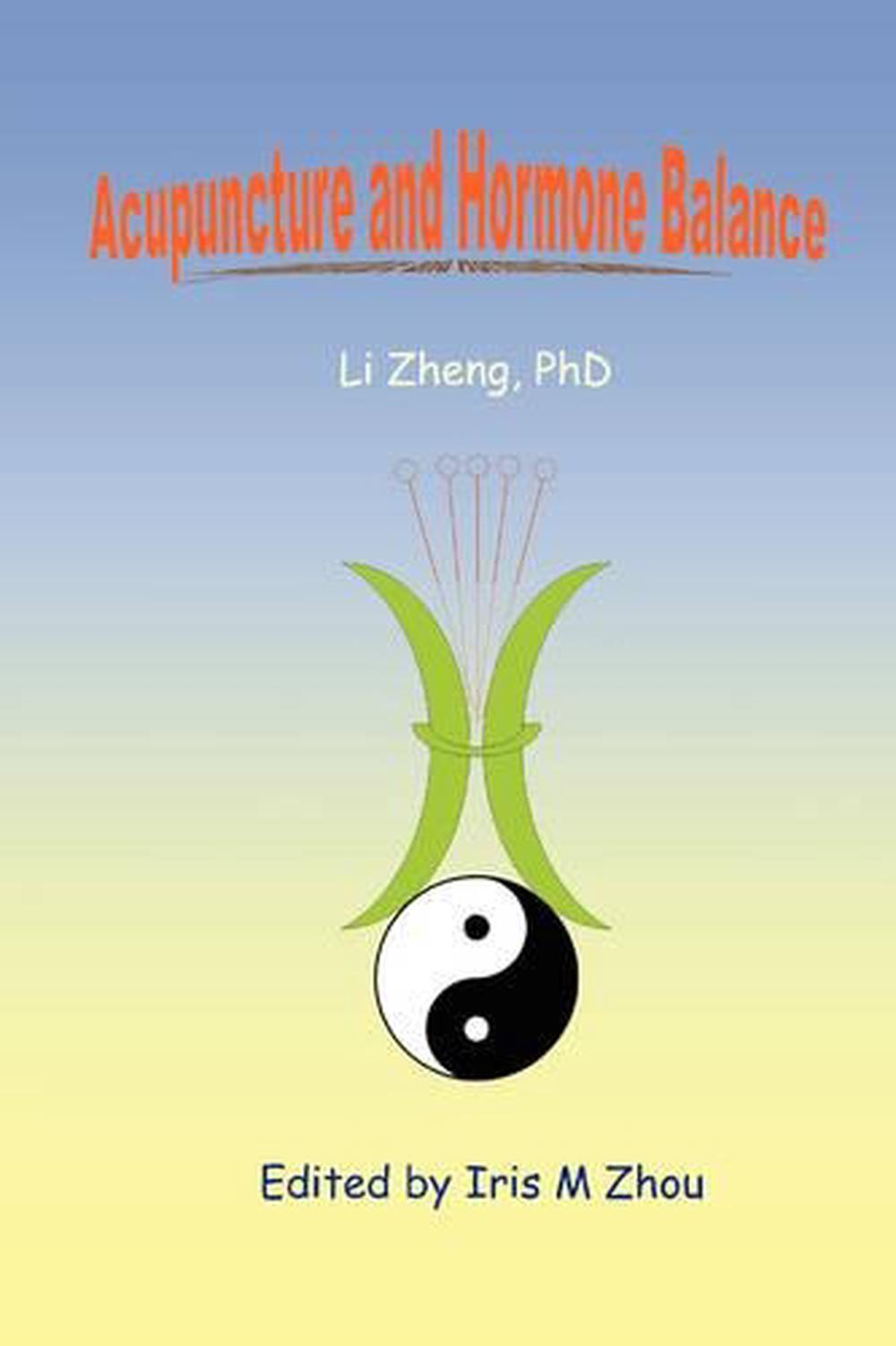 Acupuncture and Hormone Balance by Li Zheng (English) Paperback Book