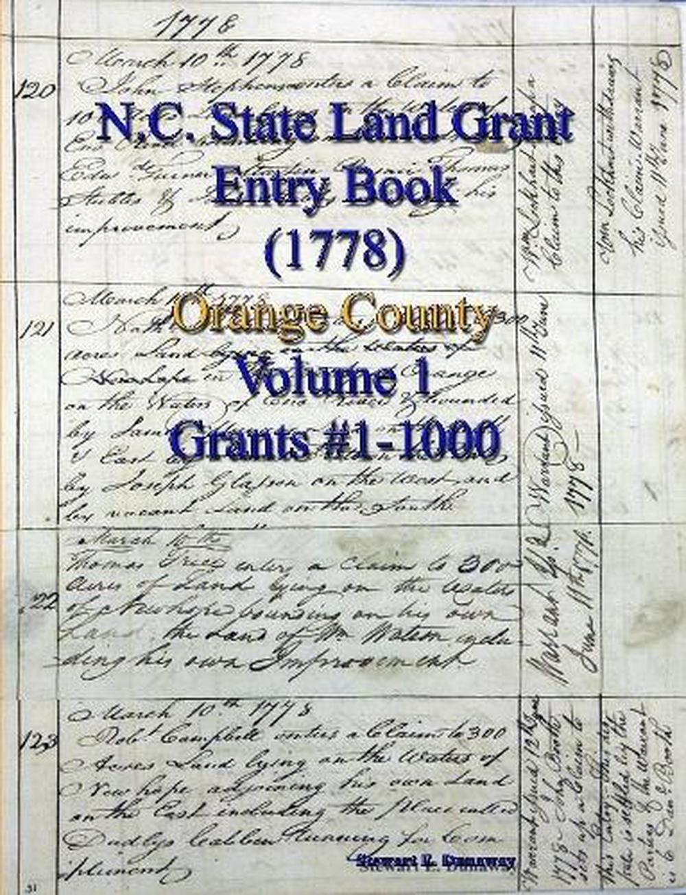 North Carolina Land Grant Entry Book Orange County Vol 1 by Stewart