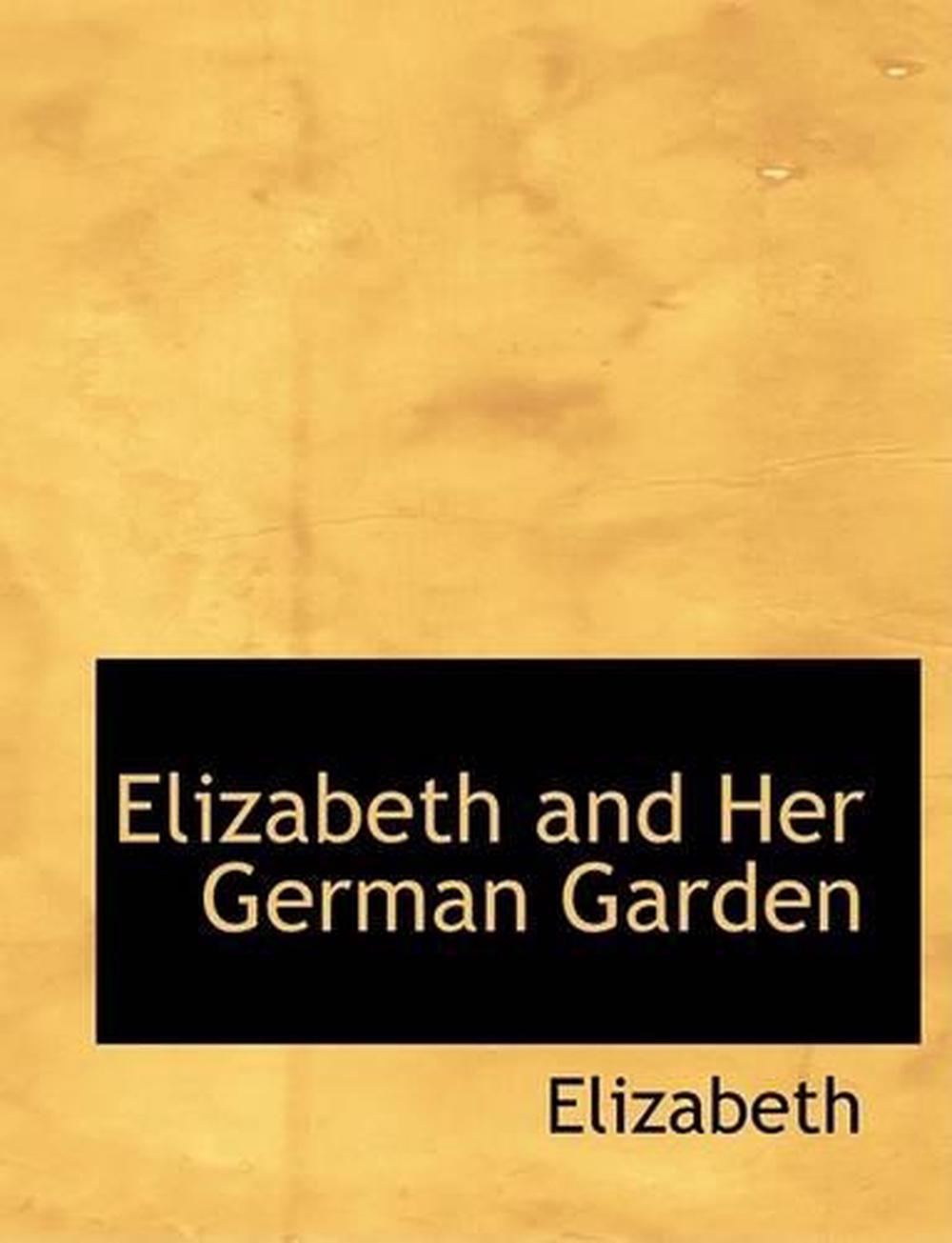 elisabeth and her german garden elisabeth and her german garden