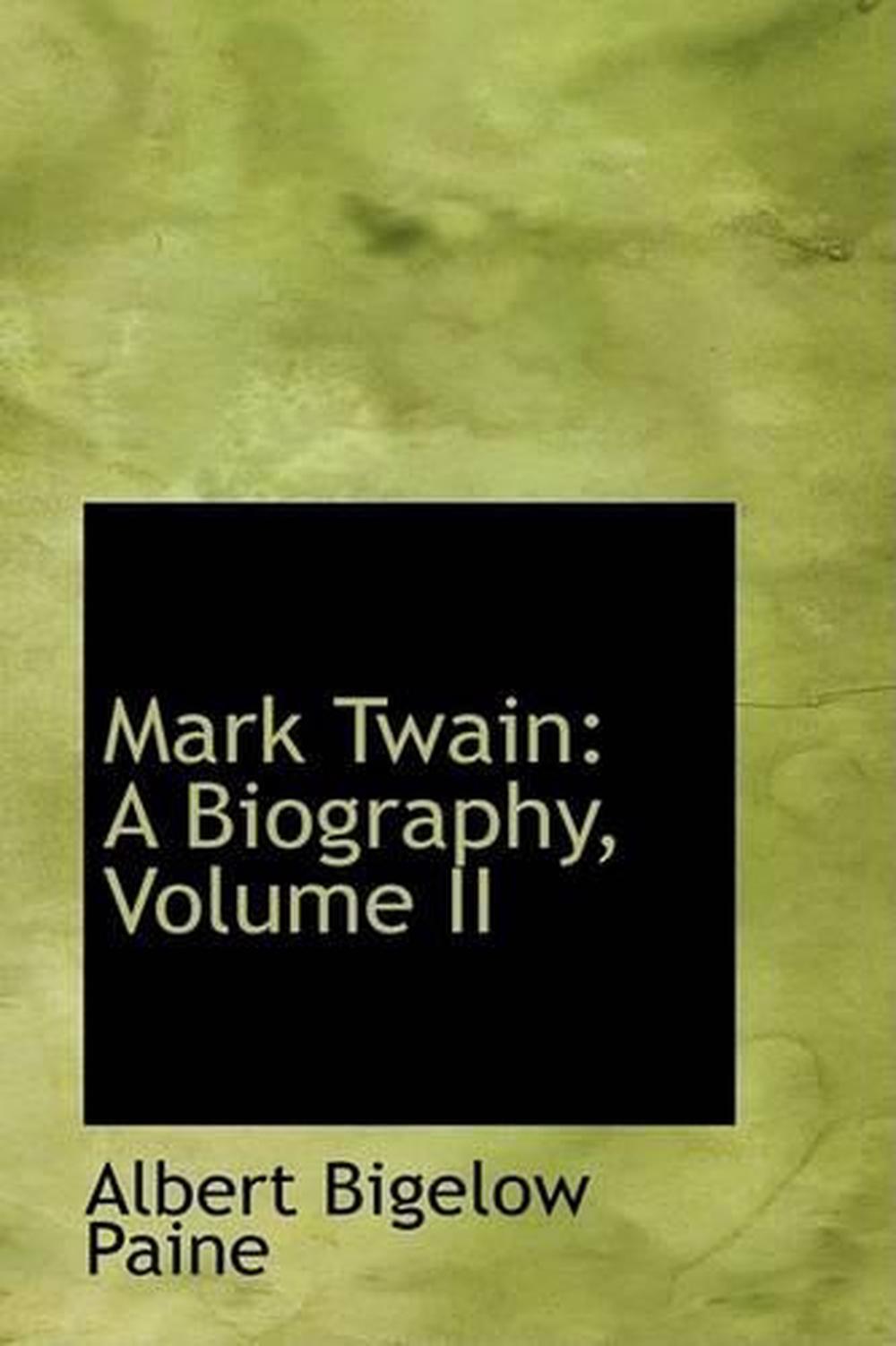 Details About Mark Twain A Biography Volume Ii By Albert Bigelow Paine English Hardcover B - 