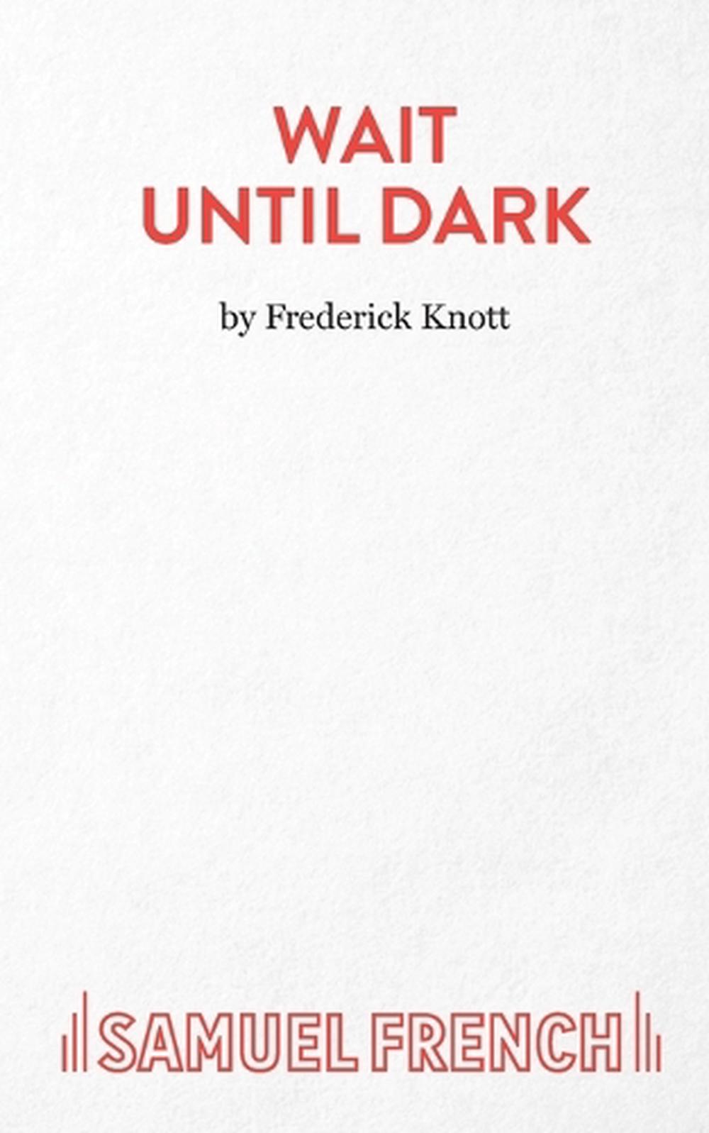 wait until dark by frederick knott wait until dark by frederick knott