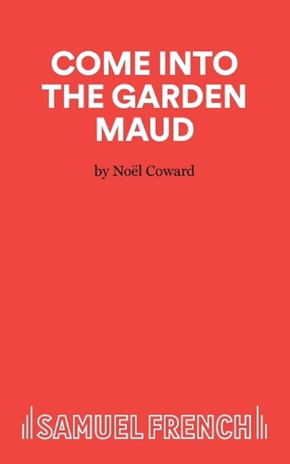 Kommen In Den Garten Maud Von Noel Coward Englisch Taschenbuch
