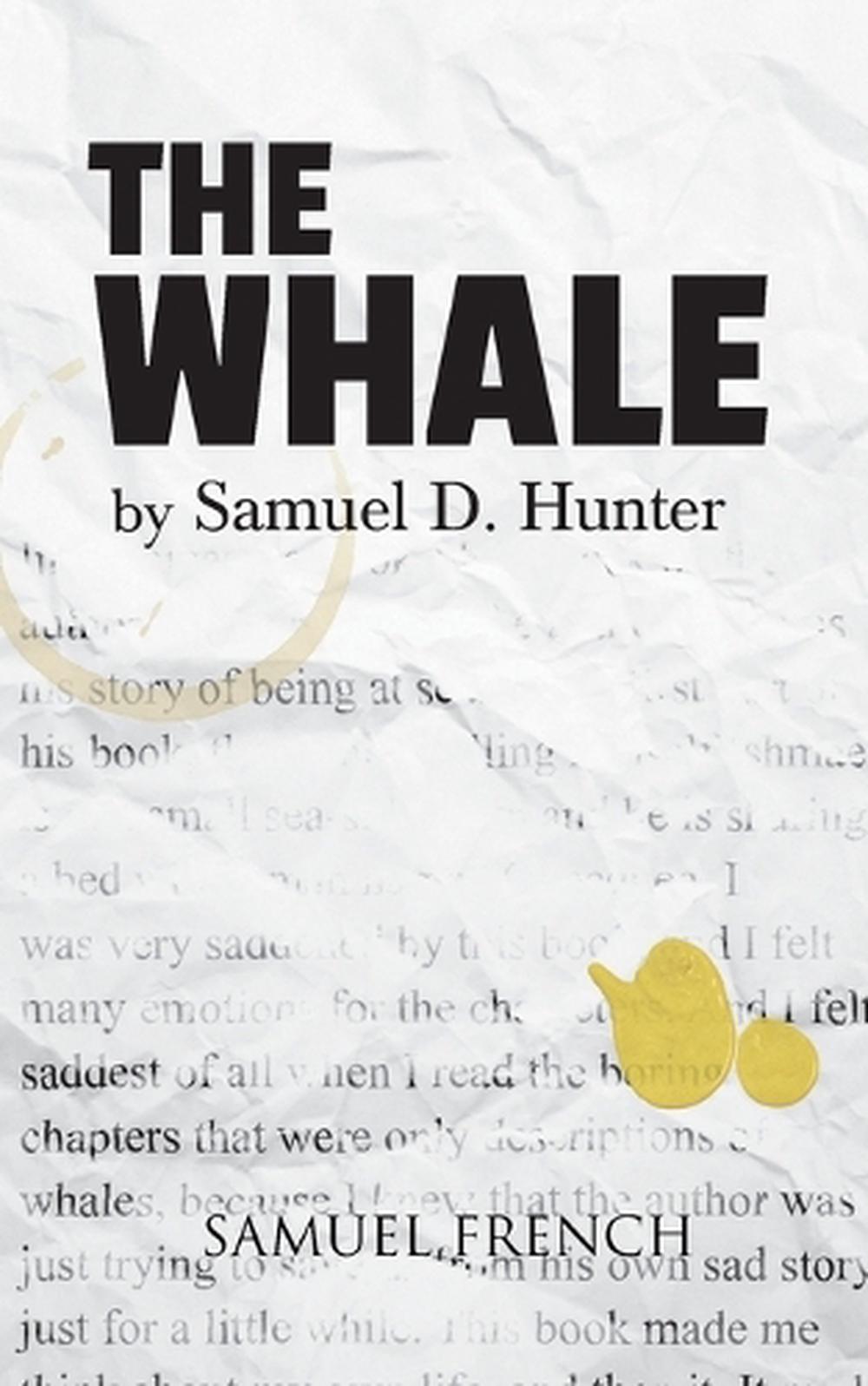 The Whale by Samuel D. Hunter (English) Paperback Book Free Shipping! eBay The Whale by Samuel D. Hunter (English) Paperback Book Free Shipping! eBay