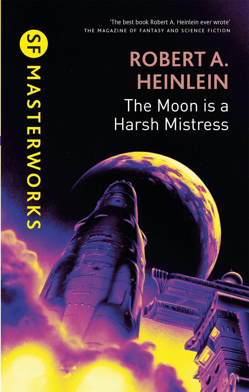 The Moon is a Harsh Mistress by Robert A. Heinlein Hardcover Book Free Shipping! 9780575082410