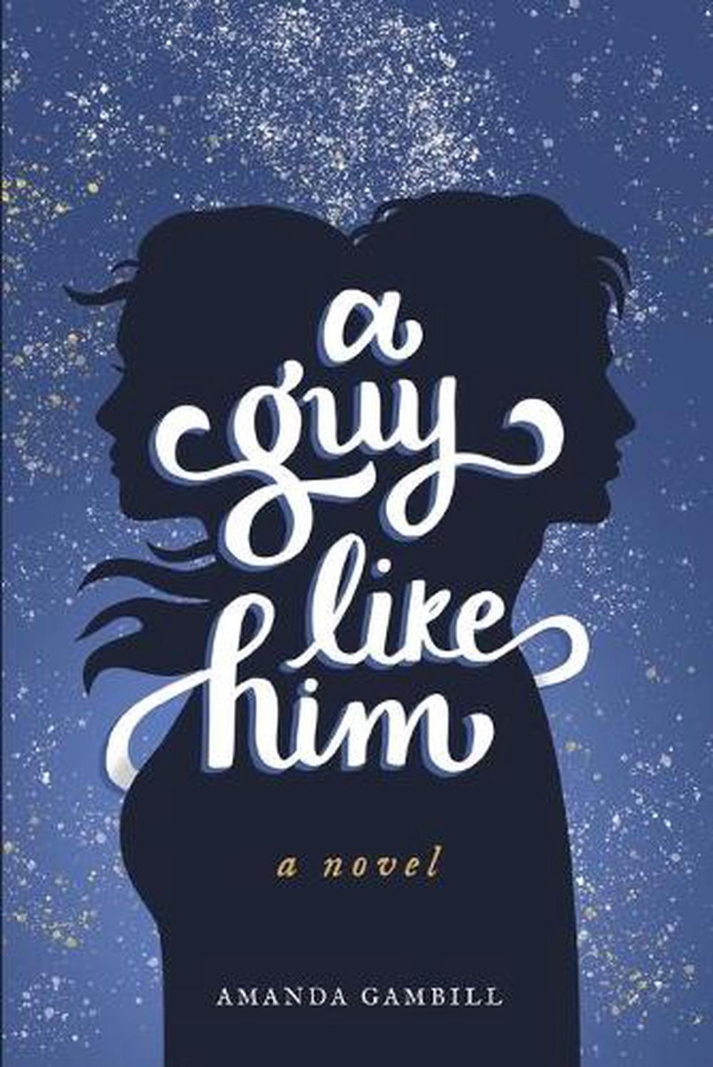 Yet You Love A Guy Like Him Novel A Guy Like Him by Amanda Gambill (English) Paperback Book Free Shipping