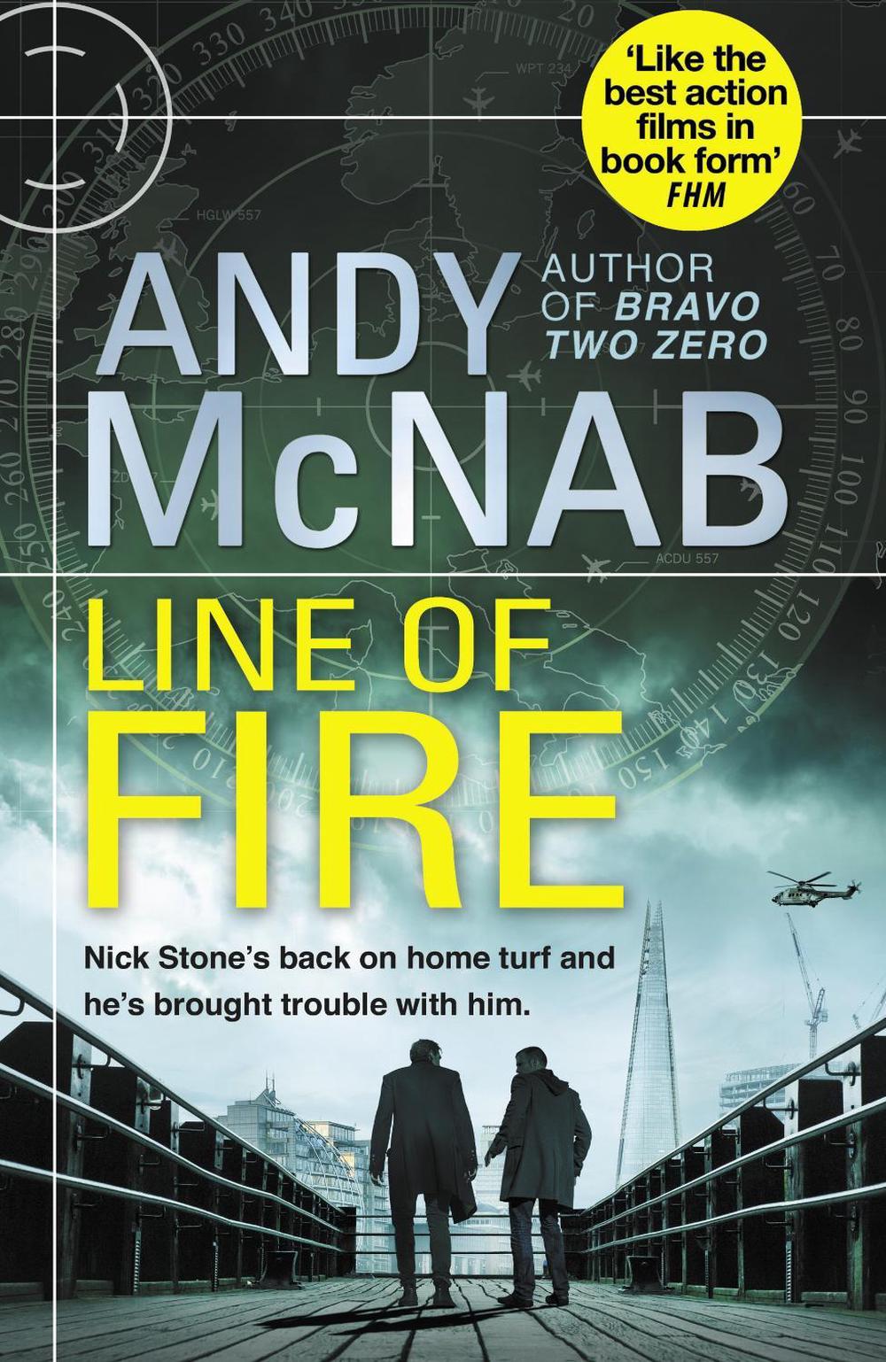 Line of Fire (Nick Stone Thriller 19) by Andy Mcnab