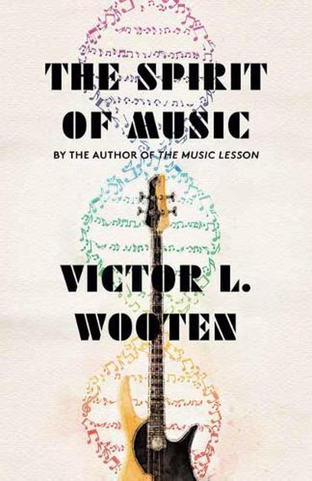 The Spirit of Music: The Lesson Continues by Victor L. Wooten (English) Paperbac