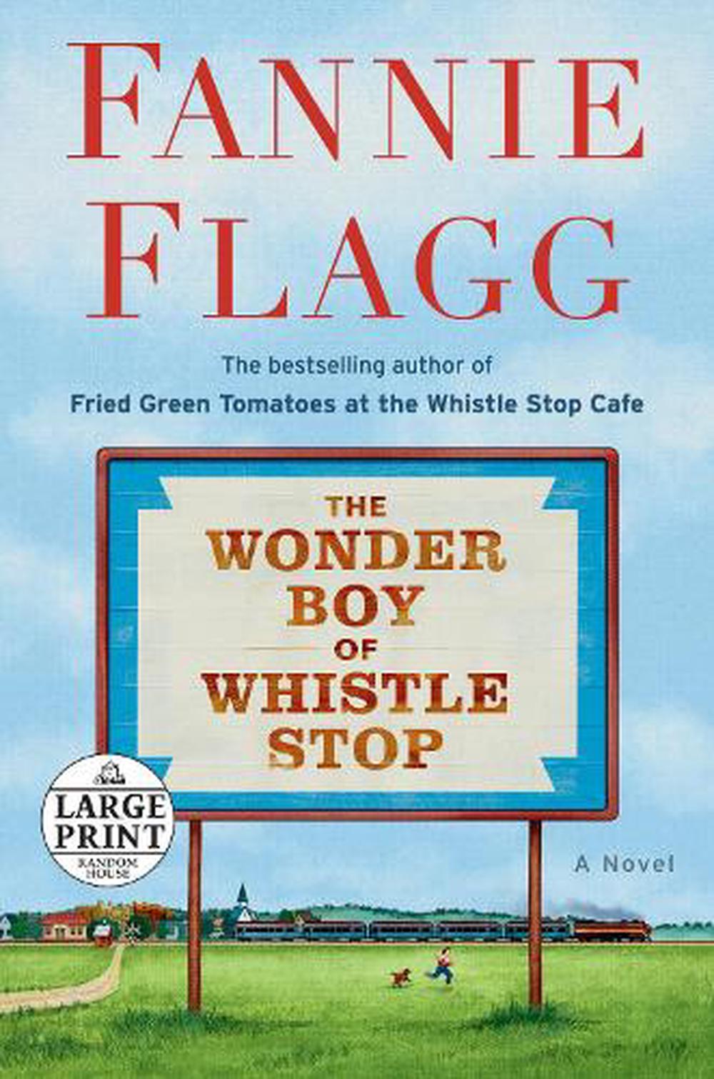 The Wonder Boy of Whistle Stop by Fannie Flagg