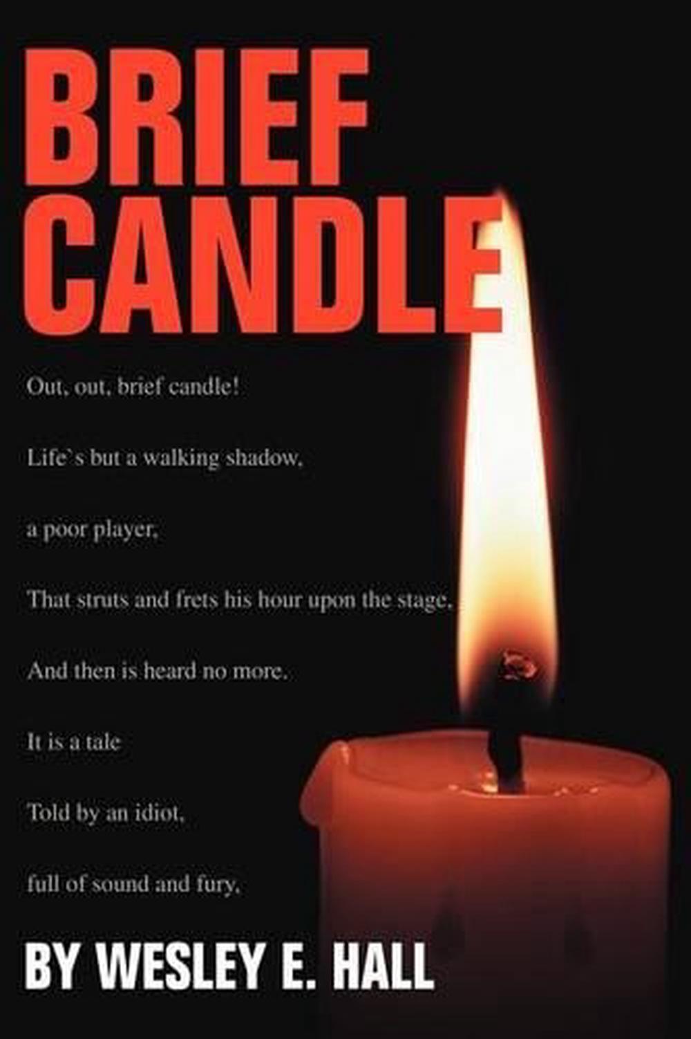 Brief Candle by Wesley E. Hall (English) Paperback Book Free Shipping