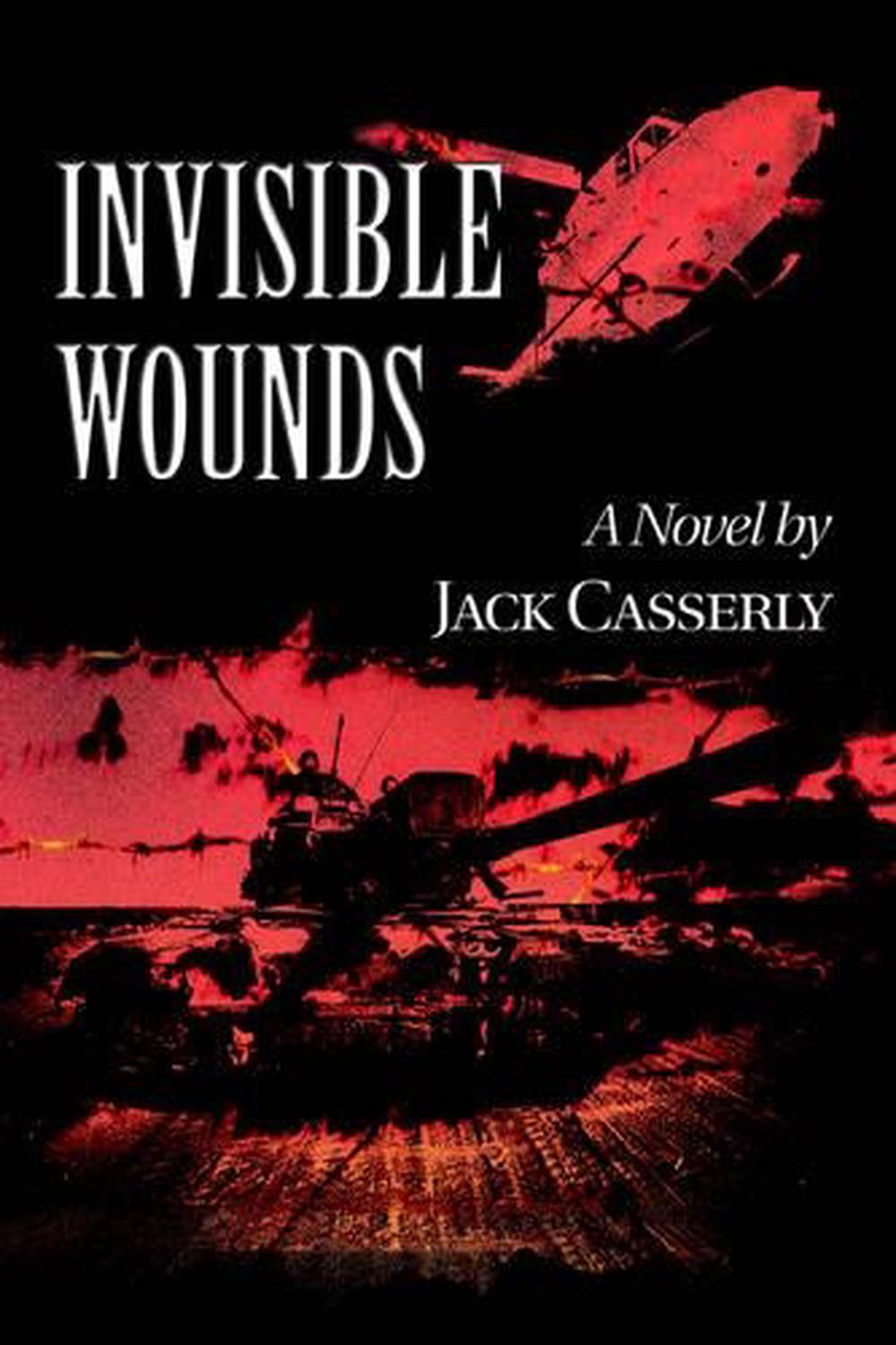 Invisible Wounds By Jack Casserly (english) Paperback Book Free 