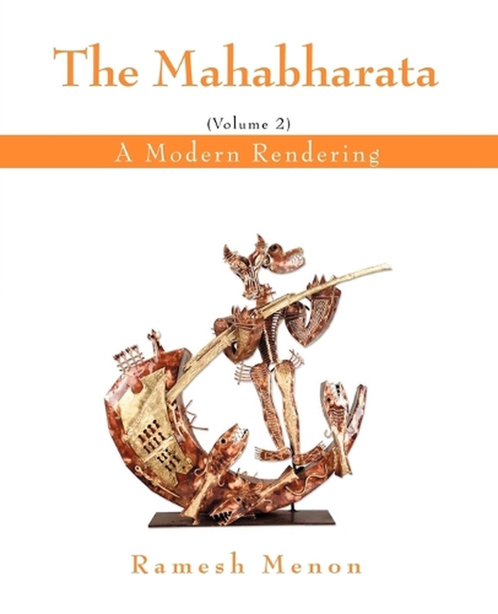 The Mahabharata: A Modern Rendering, Vol. 2 by Ramesh Menon (English ...