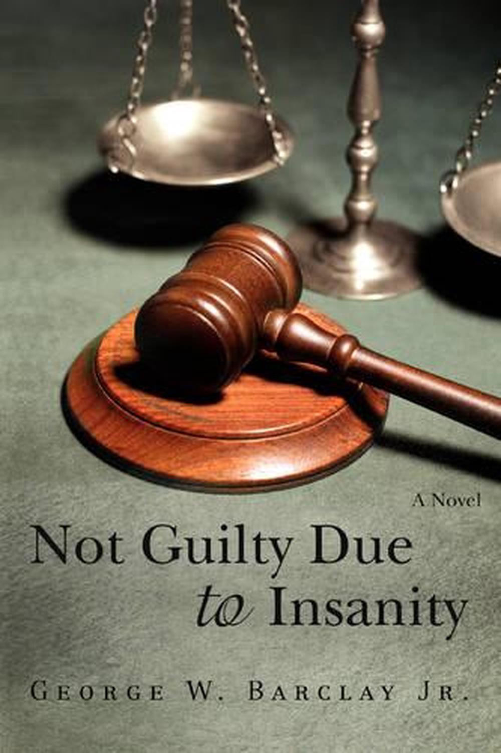 not-guilty-due-to-insanity-by-george-w-jr-barclay-english-paperback