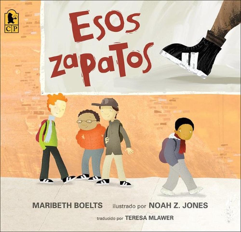 Esos Zapatos (Those Shoes) by Maribeth Boelts (Spanish