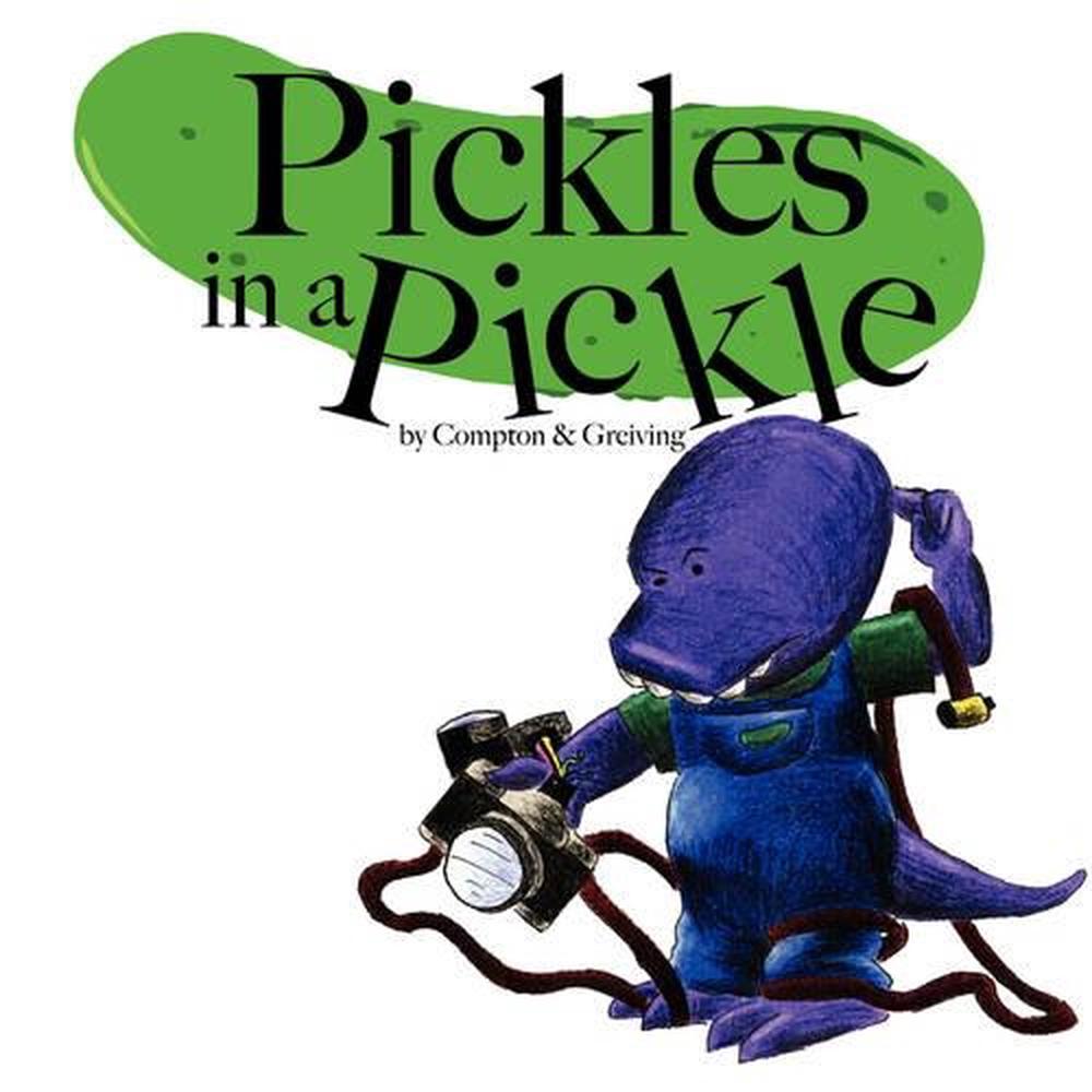 Pickles in a Pickle by Timothy Greiving (English) Paperback Book Free ...