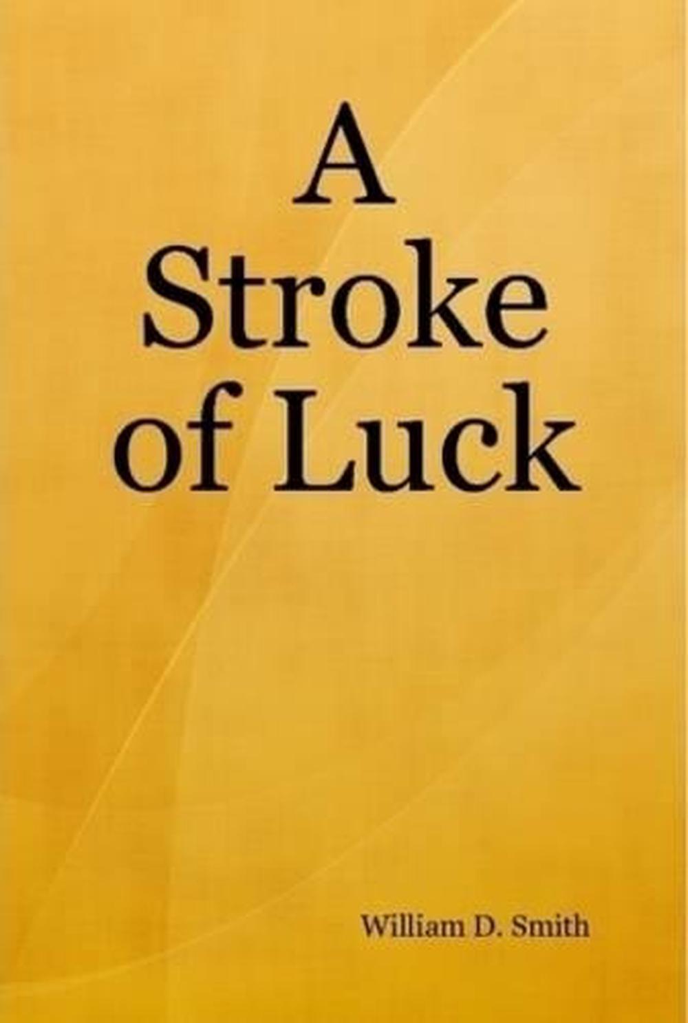 a-stroke-of-luck-by-william-d-smith-english-hardcover-book-free