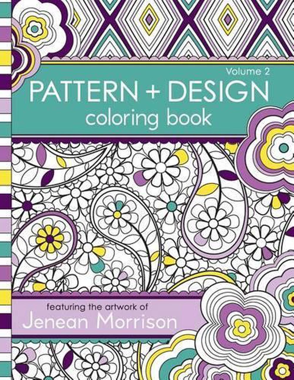 Pattern and Design Coloring Book, Volume 2 by Jenean Morrison (English ...