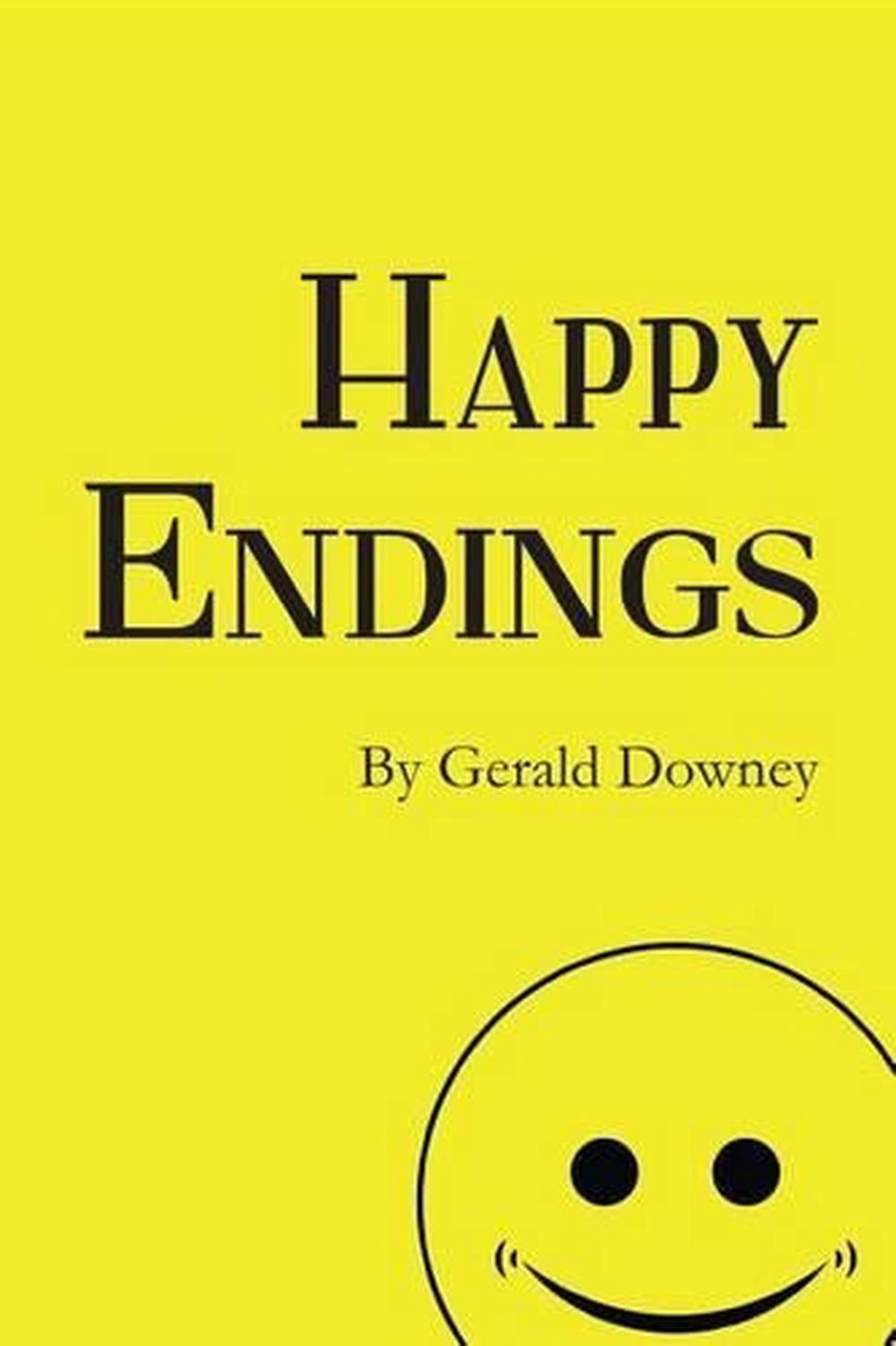 Happy Endings by MR Gerald Downey (English) Paperback Book Free Shipping! 9780615823355 | eBay