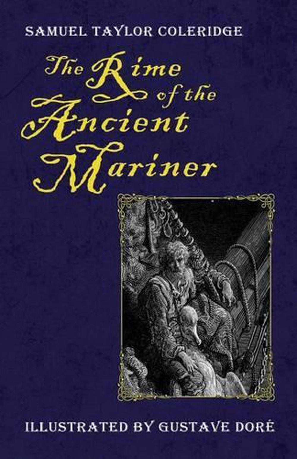 samuel taylor coleridge the rime of ancient mariner samuel taylor coleridge the rime of ancient mariner
