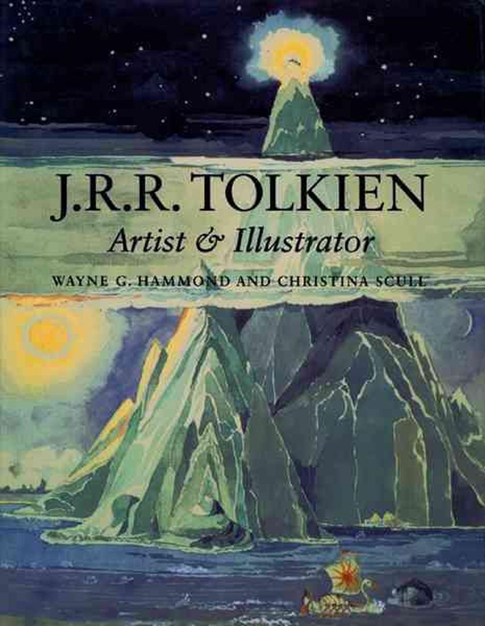 Jrr Tolkien Artist And Illustrator By Wayne G Hammond English