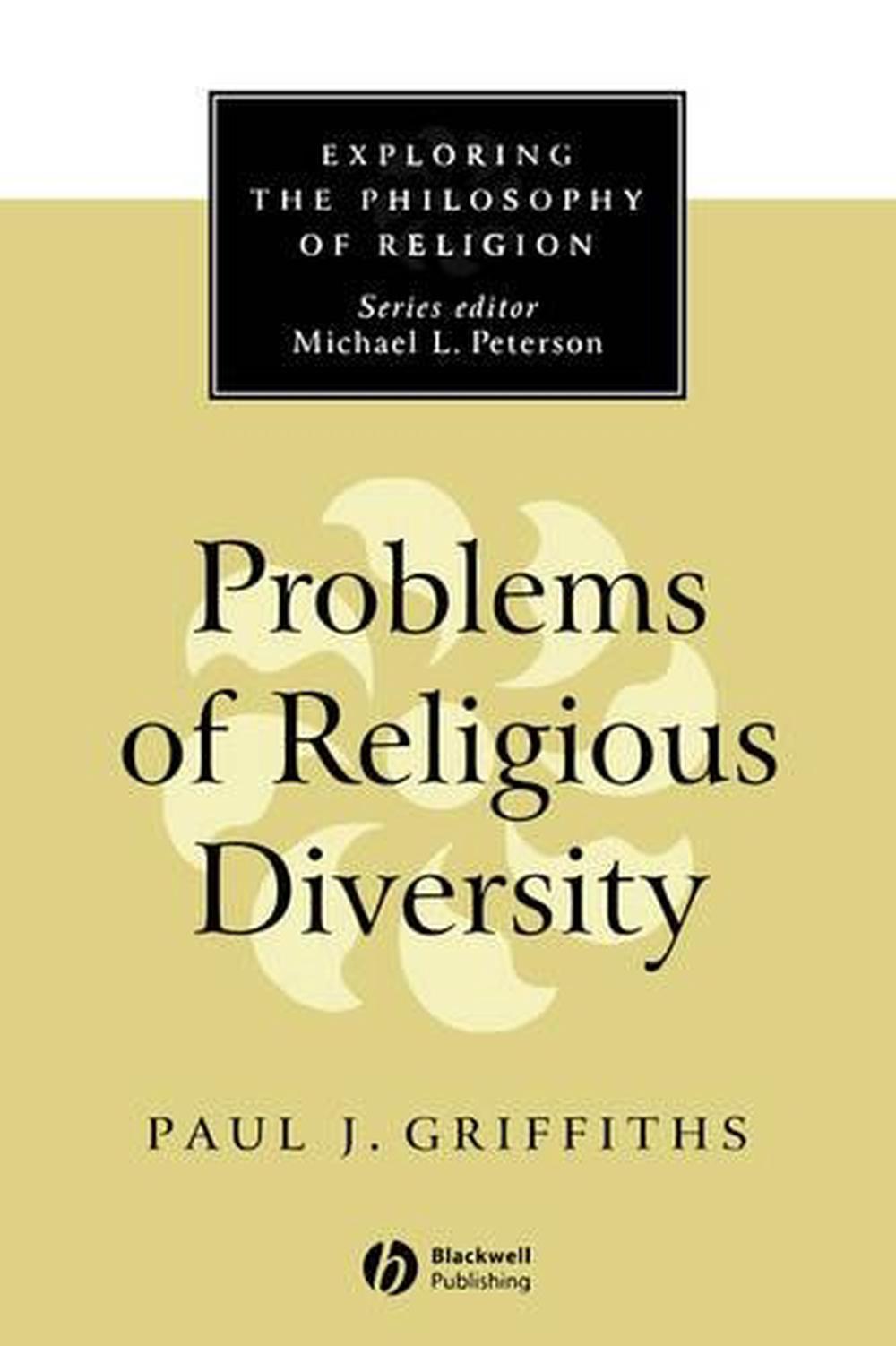 Problems of Religious Diversity by Paul J. Griffiths (English ...