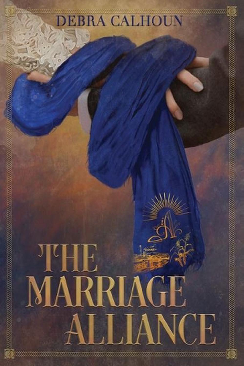 A Mariage Alliance For Revenge The Marriage Alliance by Debra Calhoun (English) Paperback Book Free