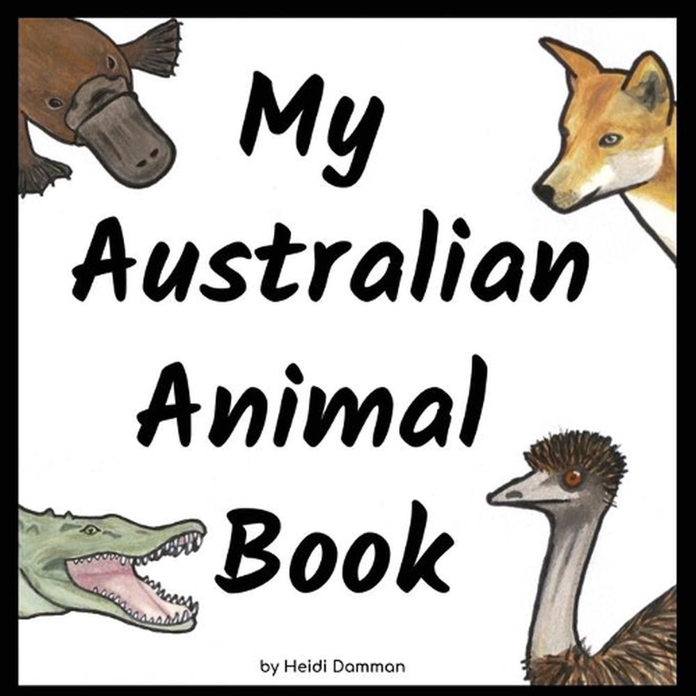 My Australian Animal Book by Heidi R. Damman Paperback