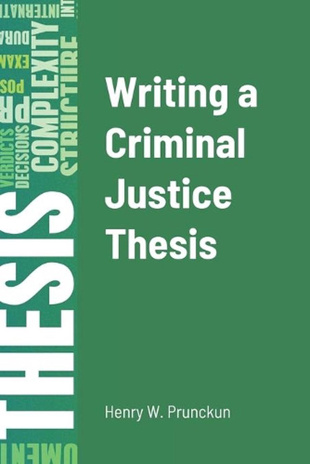 what is a good thesis statement for criminal justice