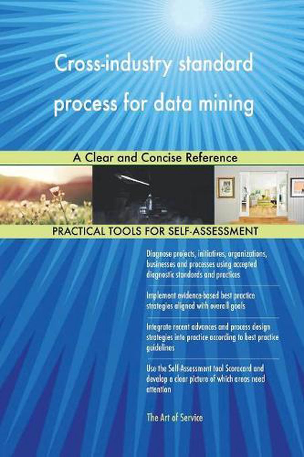 Cross-industry Standard Process for Data Mining a Clear and Concise Reference by 2