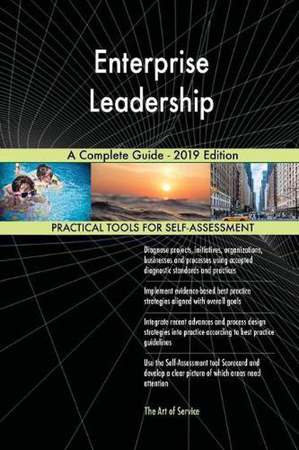 Enterprise Leadership A Complete Guide - 2019 Edition By Blokdyk ...