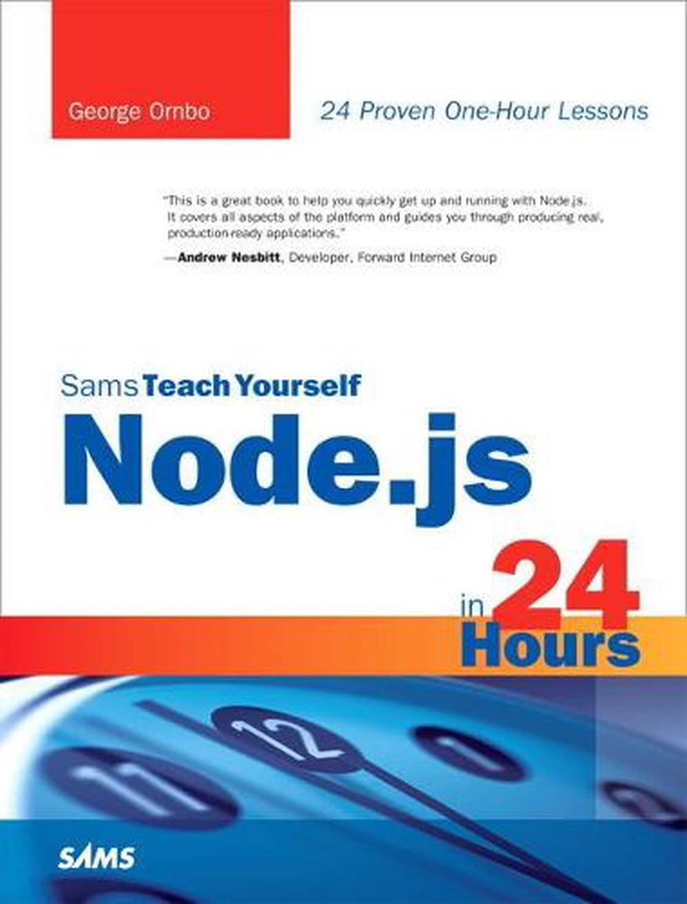 Sams Teach Yourself Node.js in 24 Hours by Ornbo (English) Paperback Book 9780672335952