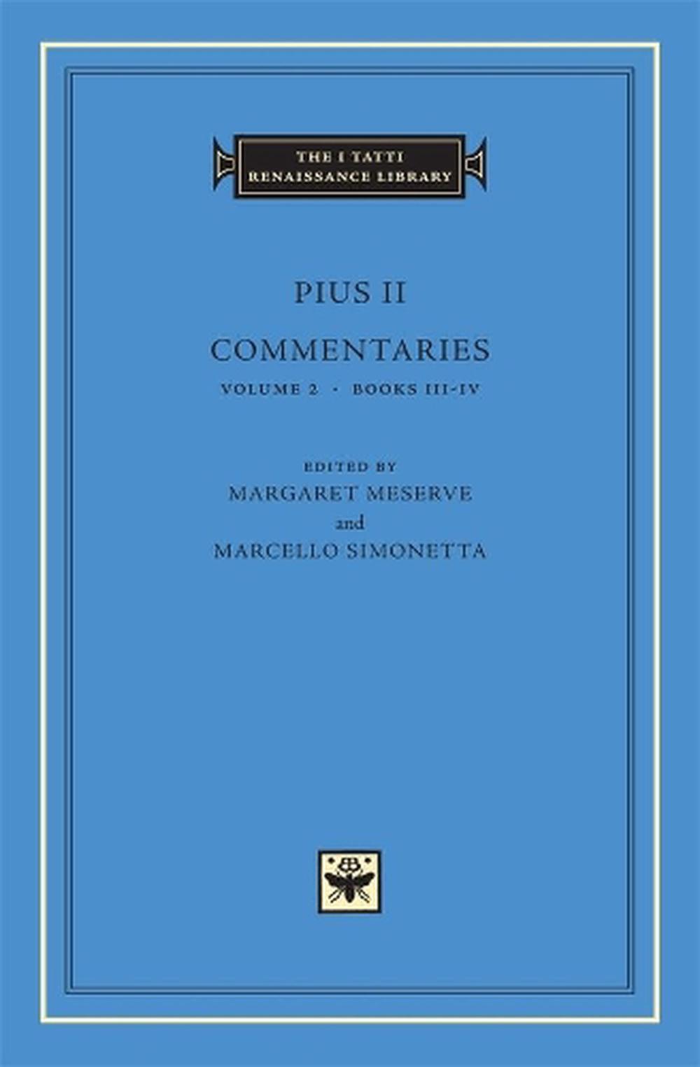 Pius II Commentaries Volume 2 Books IIIIV by II Pius (English
