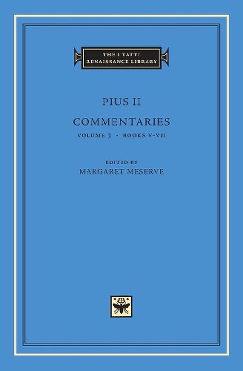 Commentaries, Volume 3 Books VVII by Pius II (English) Hardcover Book