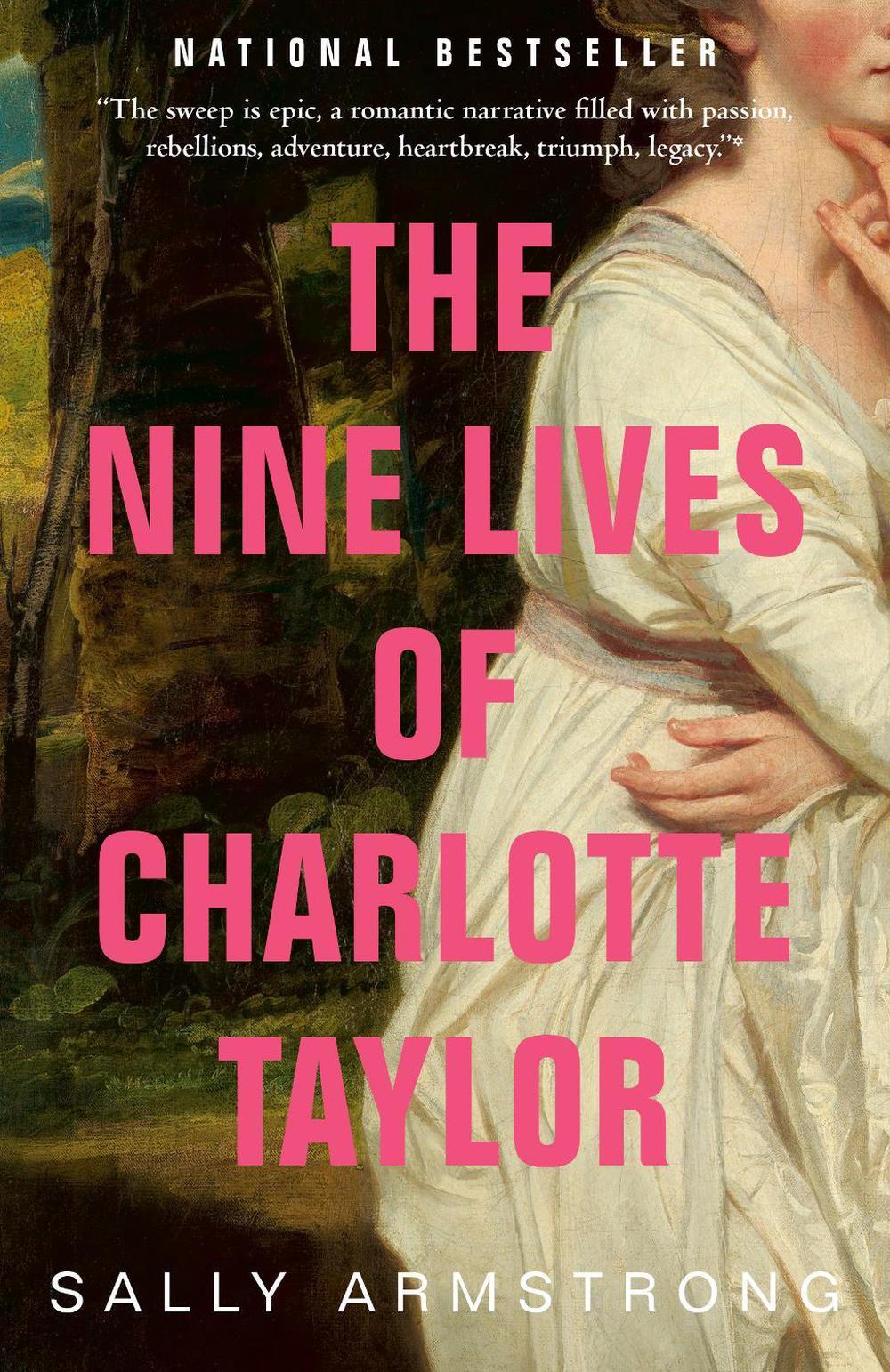 The Nine Lives of Charlotte Taylor by Sally Armstrong (English