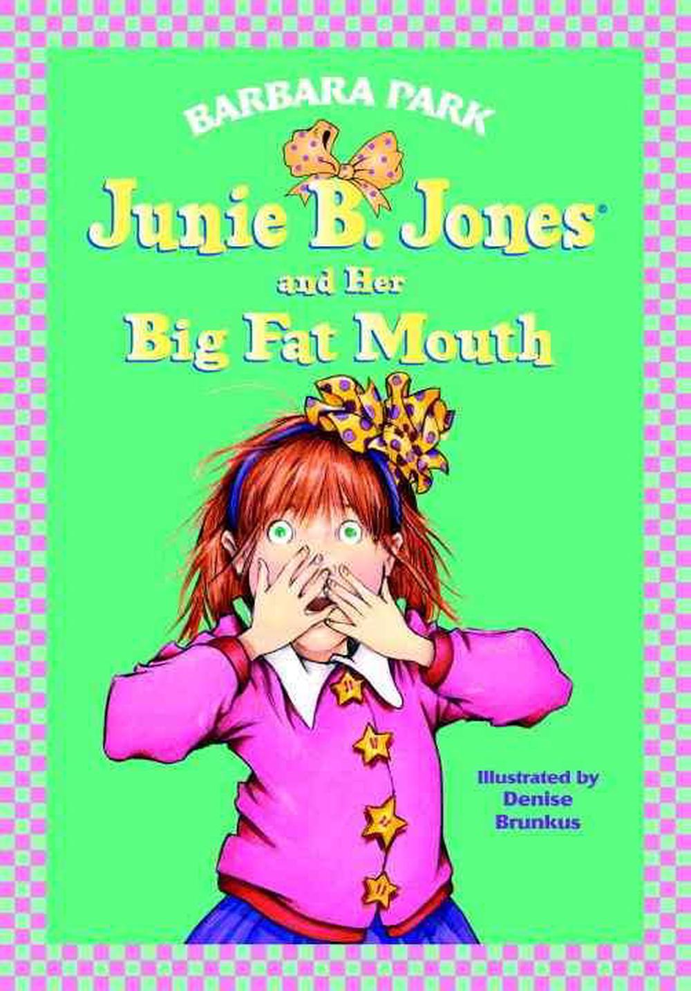 Junie B. Jones #3: Junie B. Jones And Her Big Fat Mouth By Barbara Park ...