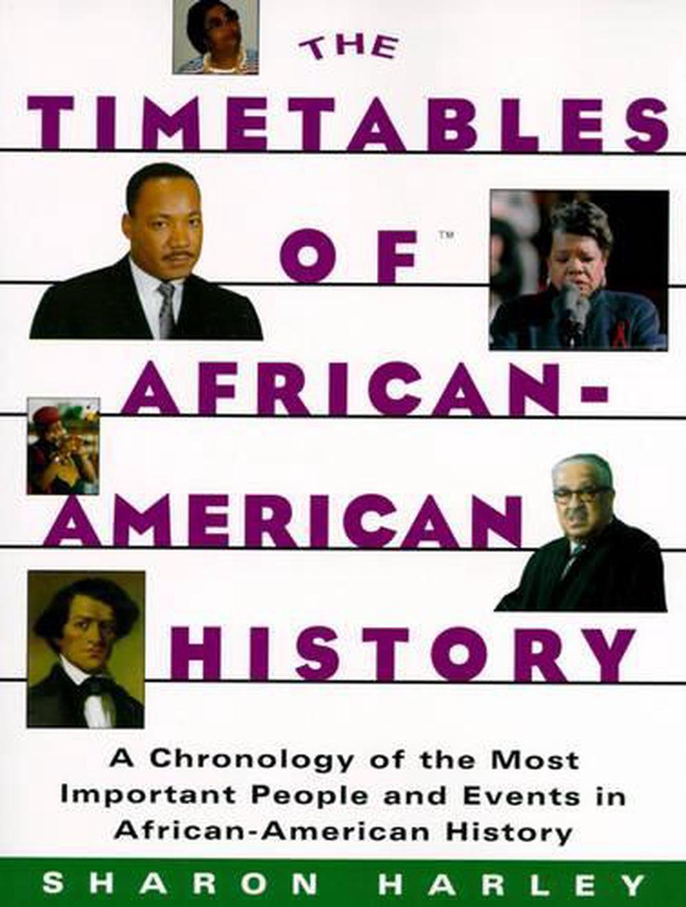 The Timetables of AfricanAmerican History A Chronology of the Most