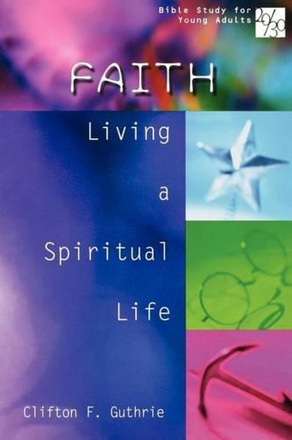 20 30 Bible Study For Young Adults Faith Living A Spiritual Life By 20-30-bible-study-for-young-adults-faith-living-a-spiritual-life-by