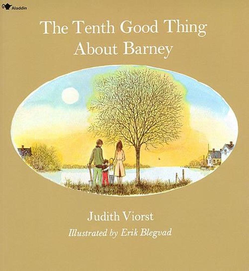 the tenth good thing about barney by judith viorst the tenth good thing about barney by judith viorst