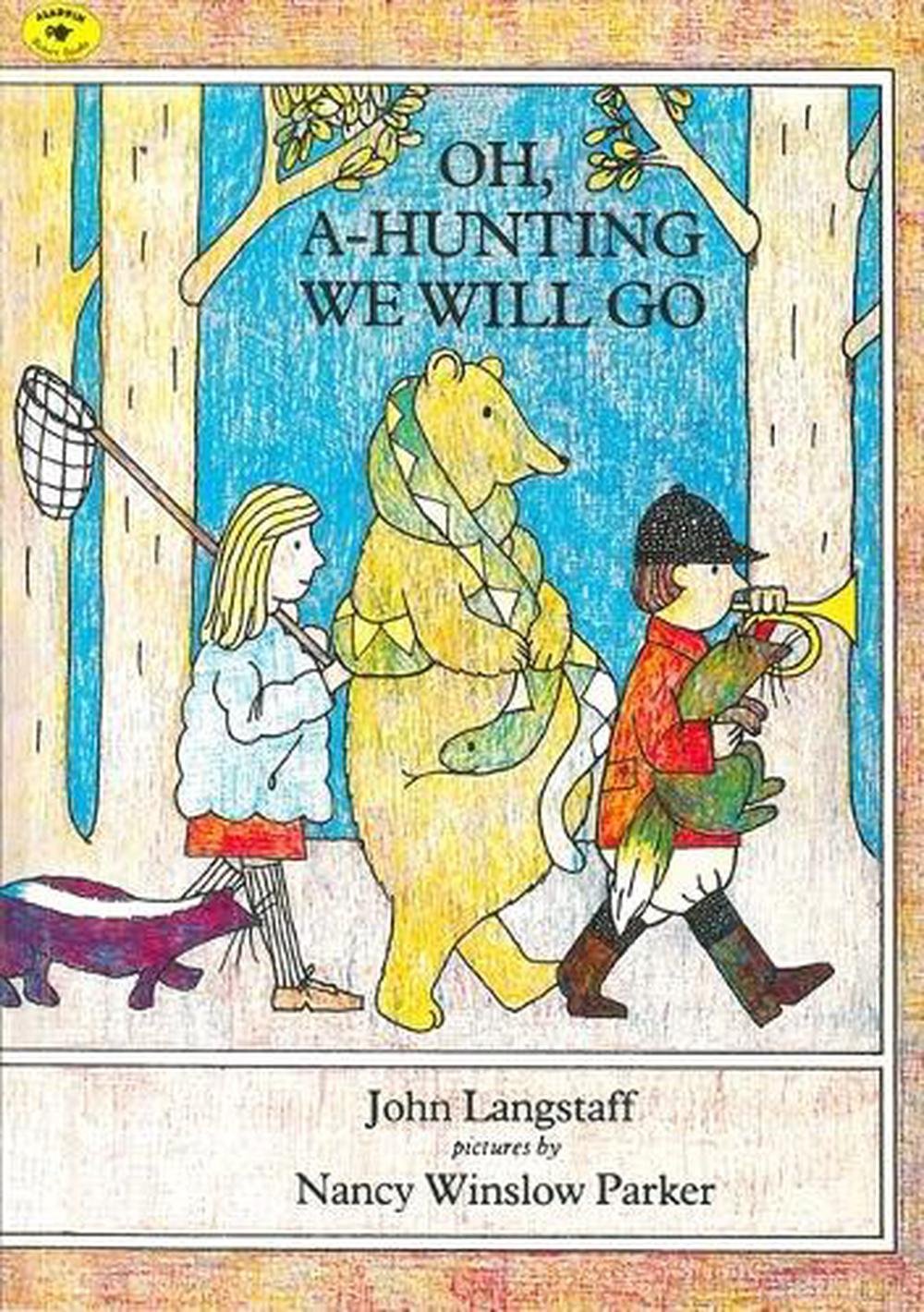Oh, AHunting We Will Go by John Langstaff (English) Paperback Book