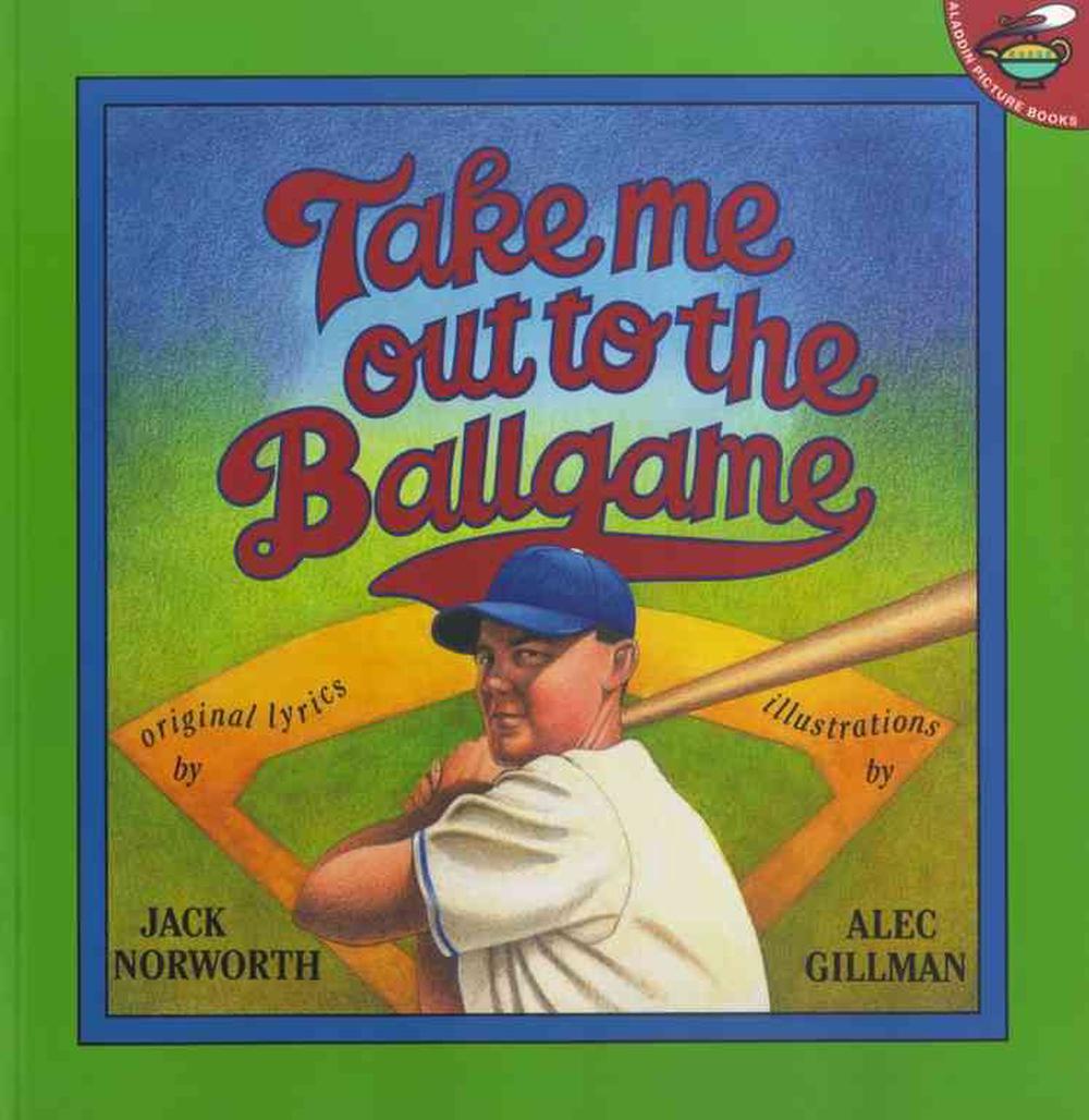 Take Me Out to the Ballgame by Jack Norworth (English) Paperback Book ...