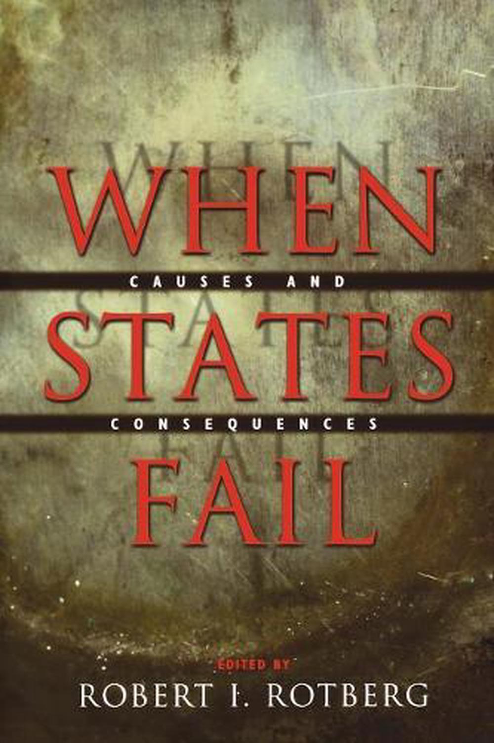 when-states-fail-causes-and-consequences-by-robert-i-rotberg-english