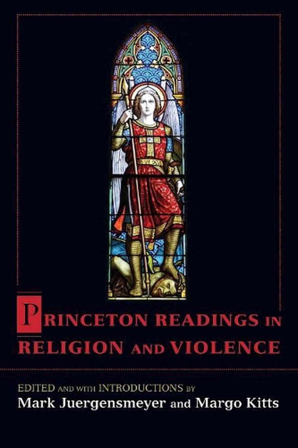 Princeton Readings in Religion and Violence by Mark Juergensmeyer