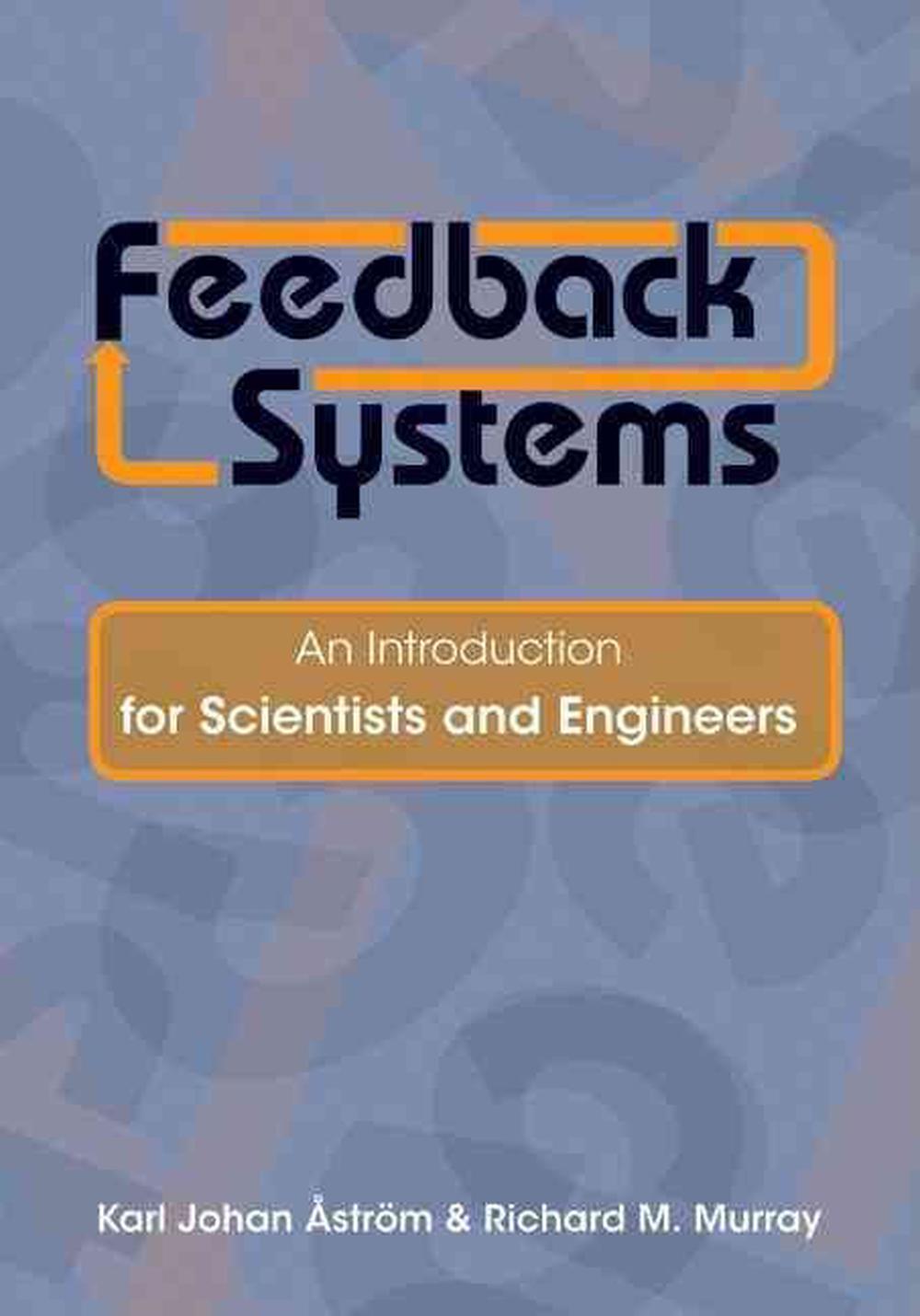 Feedback Systems An Introduction for Scientists and Engineers by Karl Johan Ast eBay