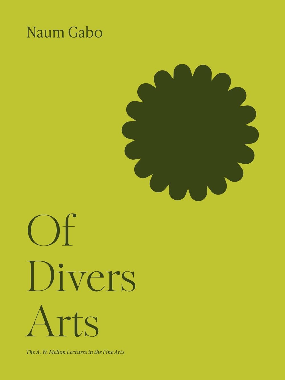 Of Divers Arts by Naum Gabo Paperback Book