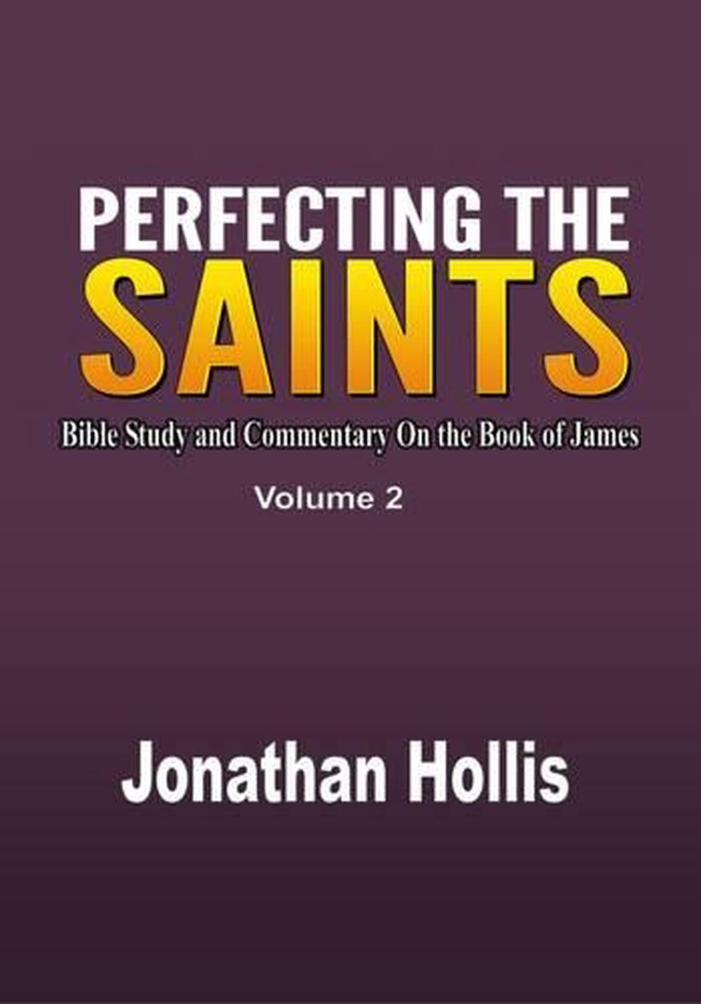 Perfecting the Saints Bible Study and Commentary on the